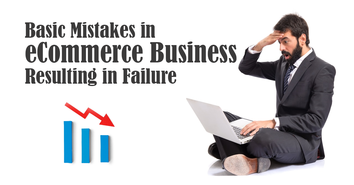 ecommerce business mistakes